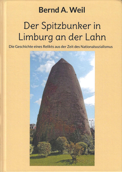 Der Spitzbunker in Limburg 